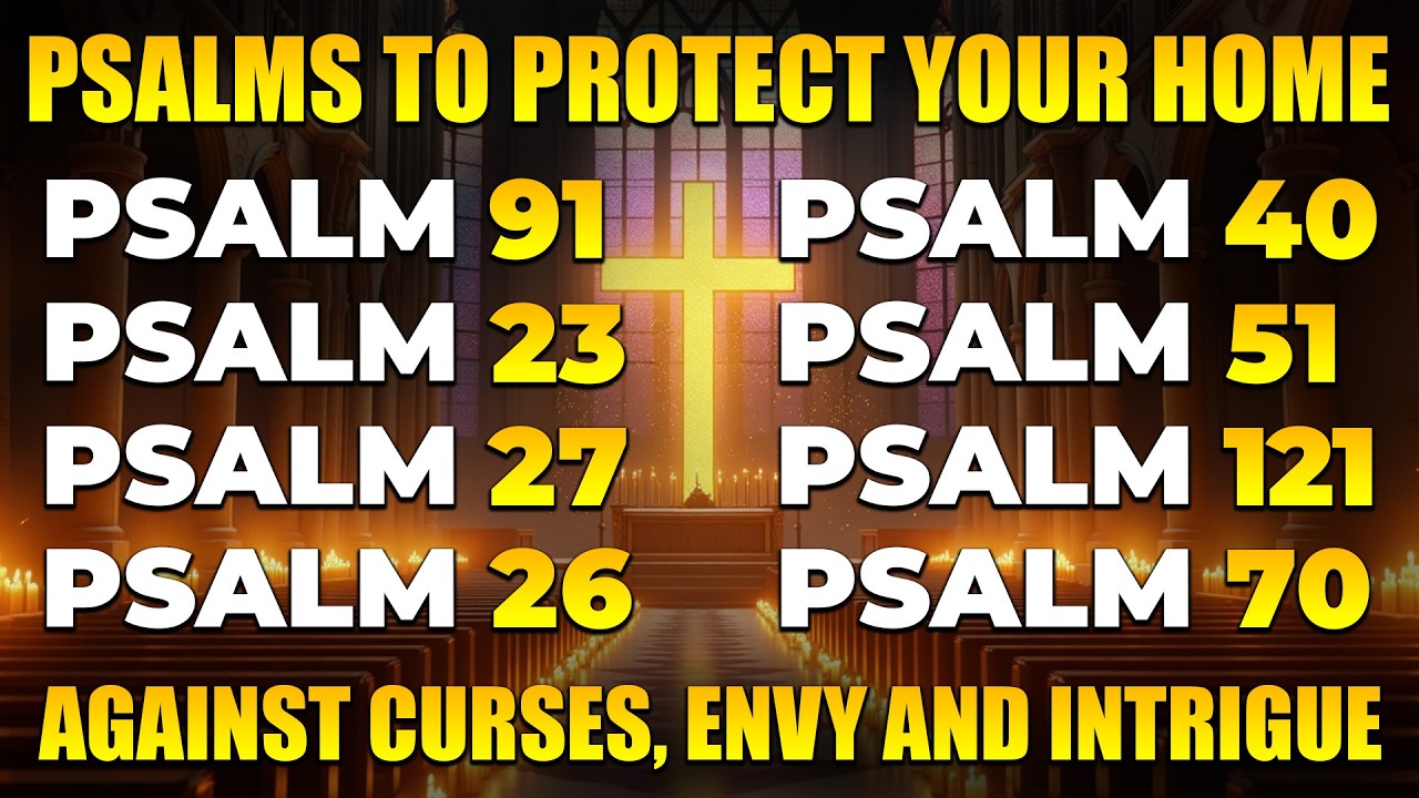 PRAYERS TO PROTECT YOUR HOME - AGAINST CURSES, ENVY AND INTRIGUE