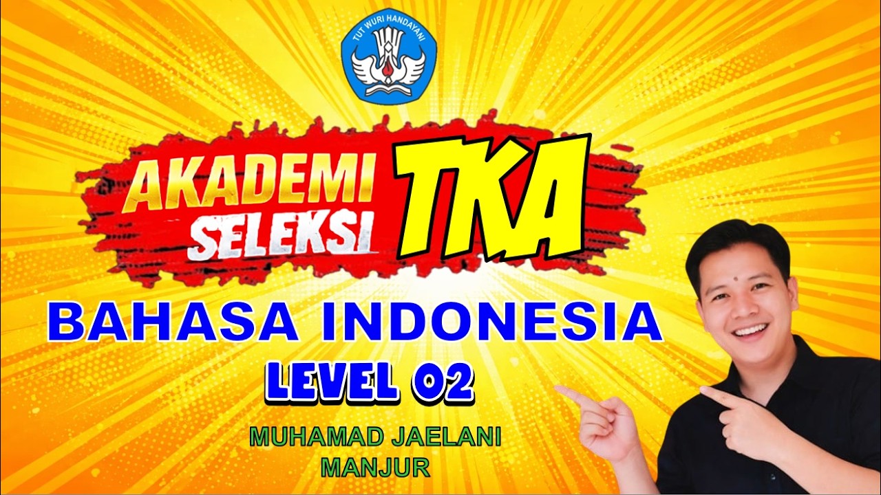 Level 2 – Tes Ketelitian Dasar TKA Bahasa Indonesia SD | Latihan Soal HOTS & Pembahasan Terbaru#tka