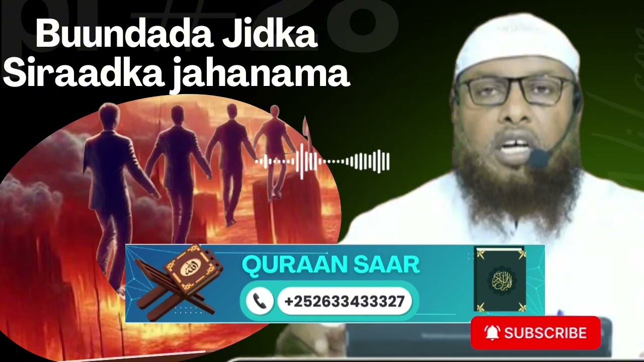 Muxaadaro ku saabsan Siraadka Buundada Jidka Siraadsheekh maxamuud Xaliiki