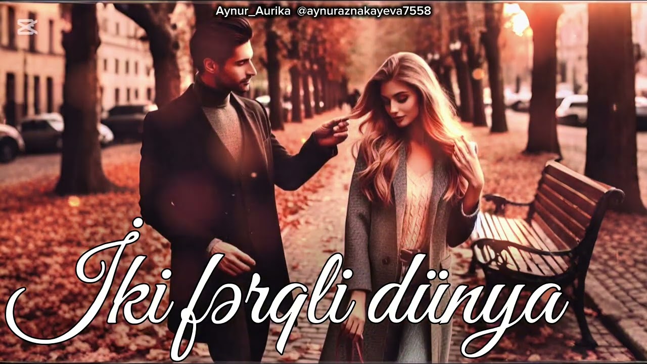İki fərqli dünya (Ethnic) #yenimahnılar #originallyrics 