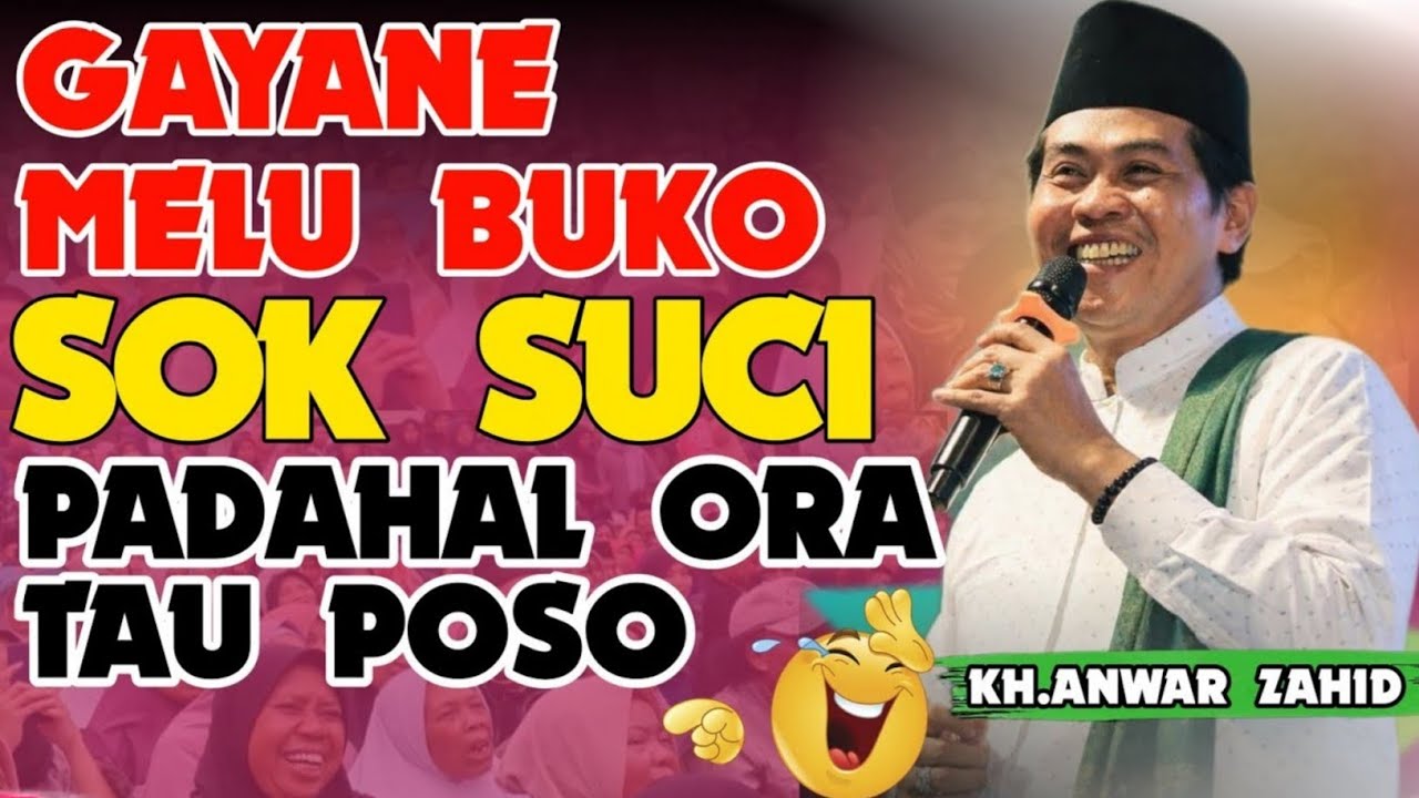 KH ANWAR ZAHID TERBARU PALING LUCU SPCIAL BULAN SUCI RAMADHAN 2026