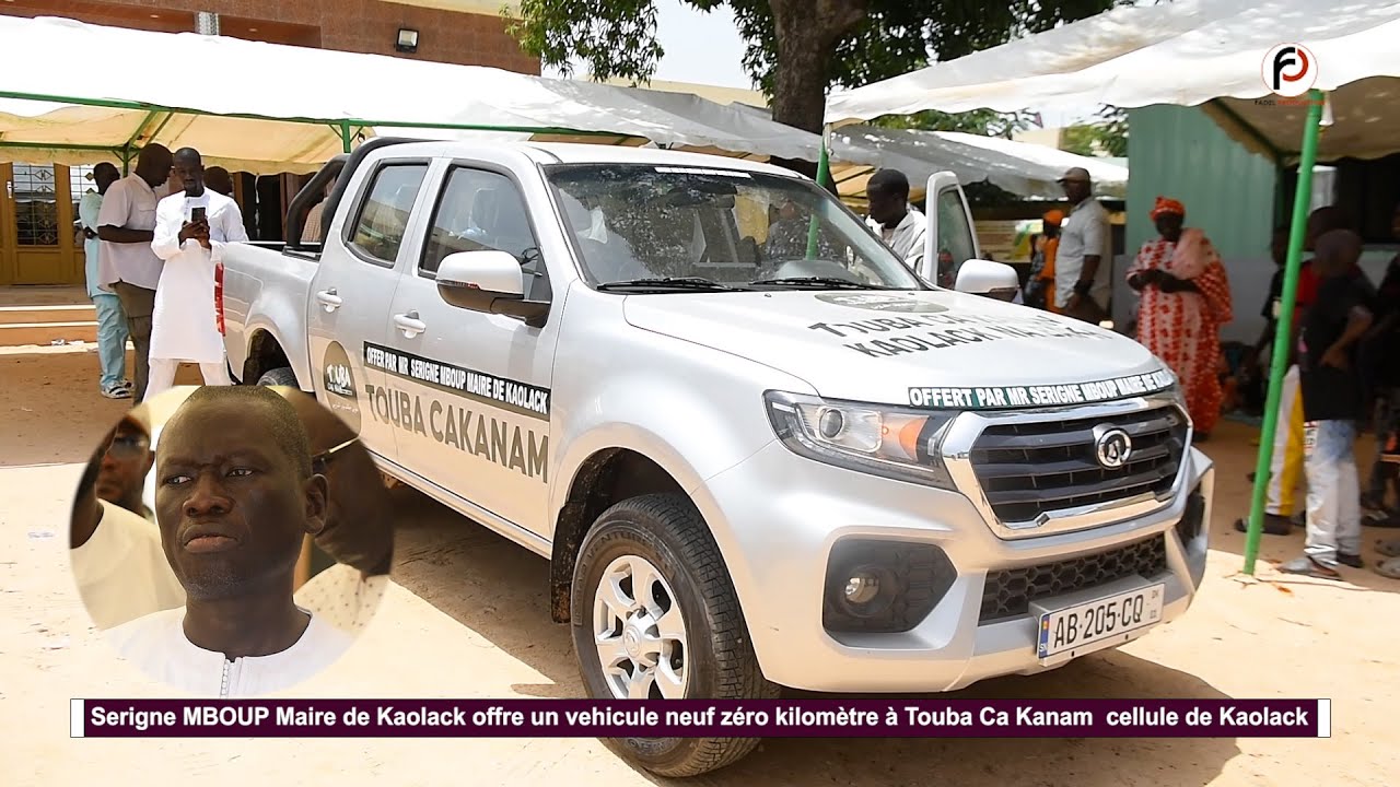 Serigne MBOUP Maire de Kaolack offre un vehicule neuf zéro km à Touba Ca Kanam  cellule de Kaolack