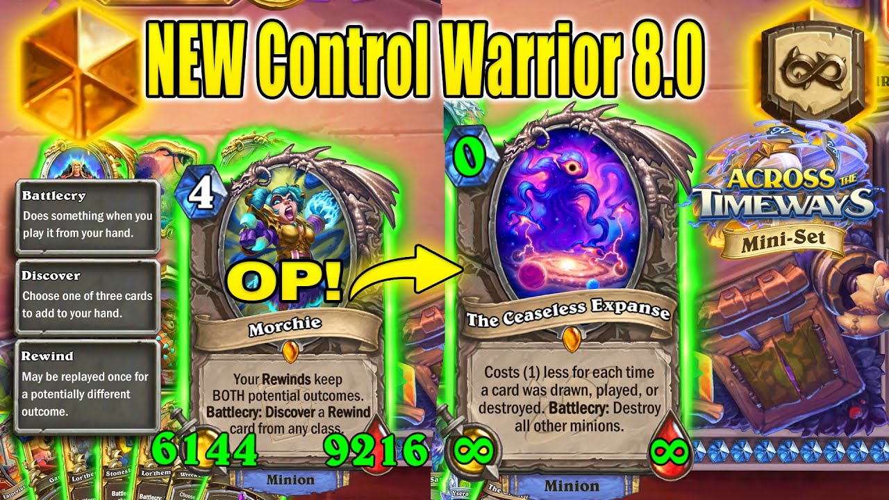61K/92K Morchie & Infinite Stats Minions Control Warrior 8.0 Across the Timeways Min-Set Hearthstone