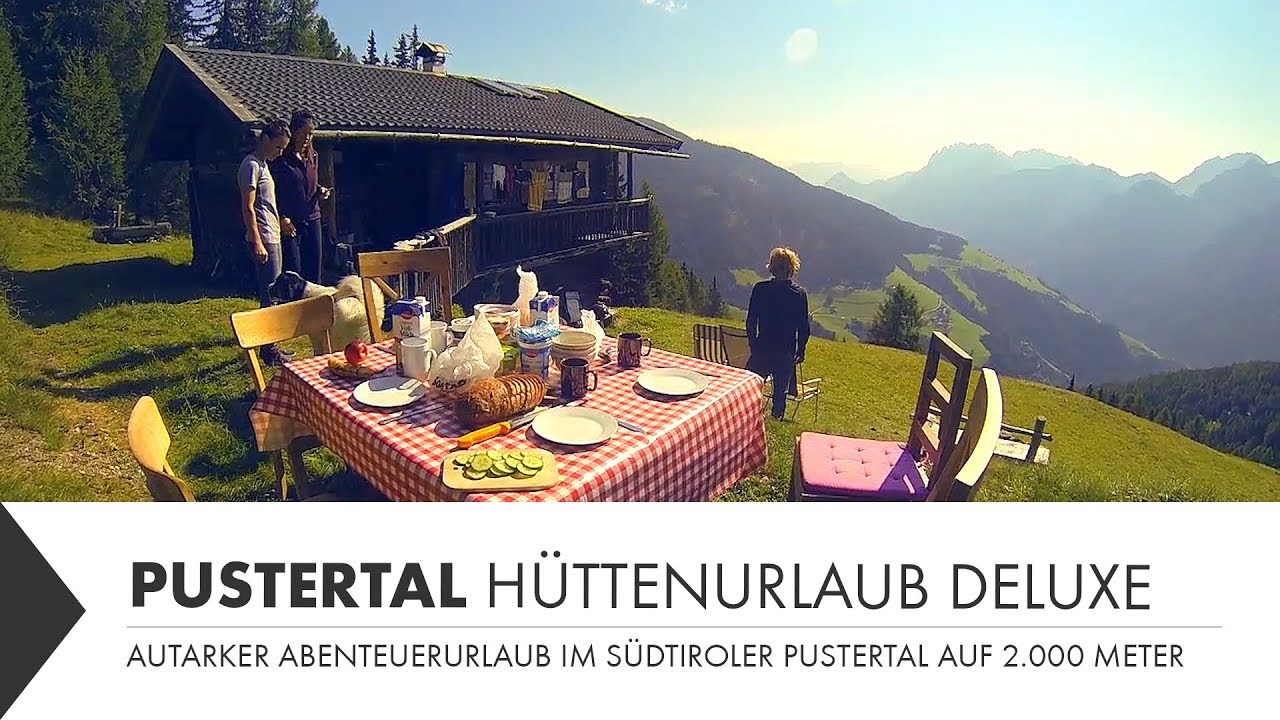 Hüttenurlaub im Pustertal in Südtirol