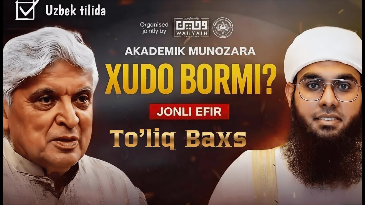 XUDO BORMI? Uzbek tilida | Akademik munozara | Shamail Nadwi (musulmon) VS Javed Akhtar (ateist)