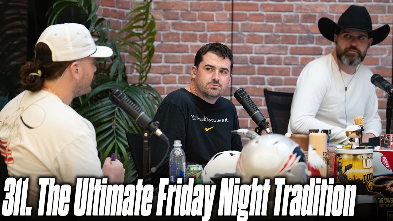 311. The Ultimate Friday Night Tradition | The Pod