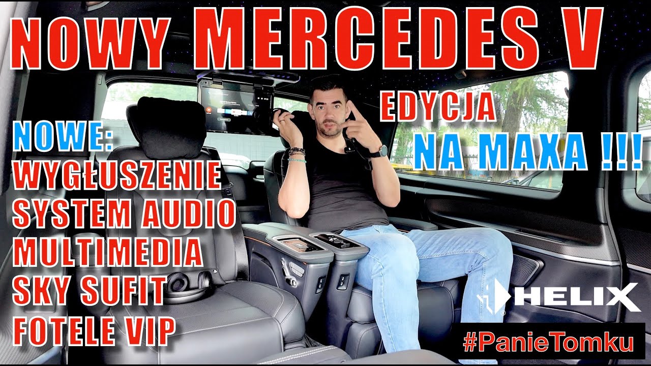 Nowy Mercedes V klase 2024 - Max modyfikacja na klasę VIP plus nowy system audio Helix #panietomku