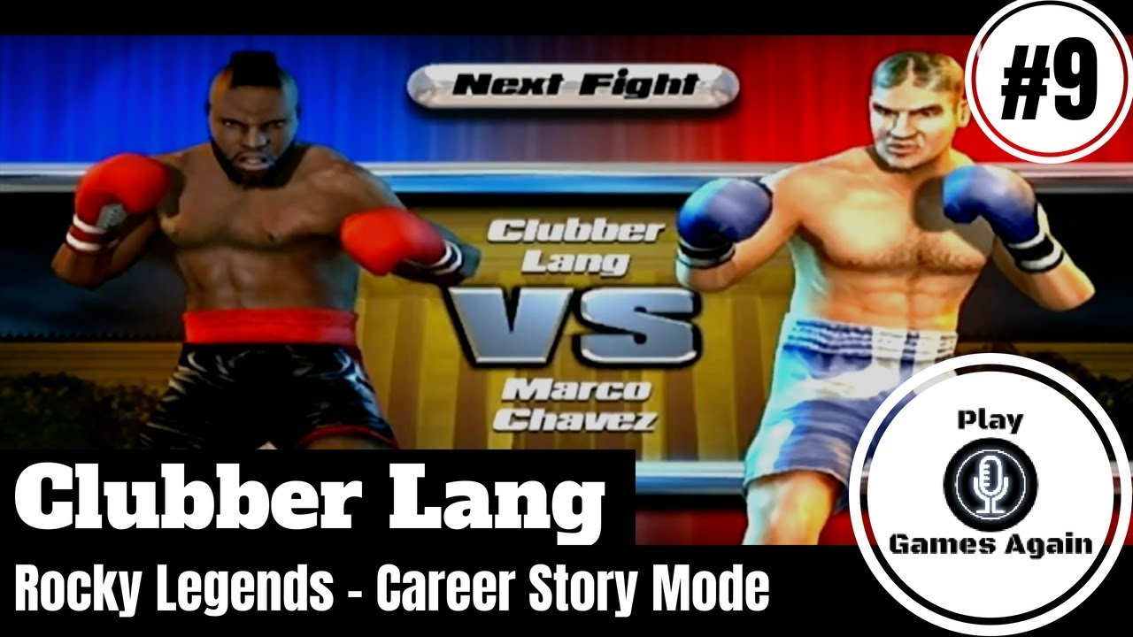 CLUBBER LANG | FIGHT 9 VS MARCO CHAVEZ | ROCKY LEGENDS