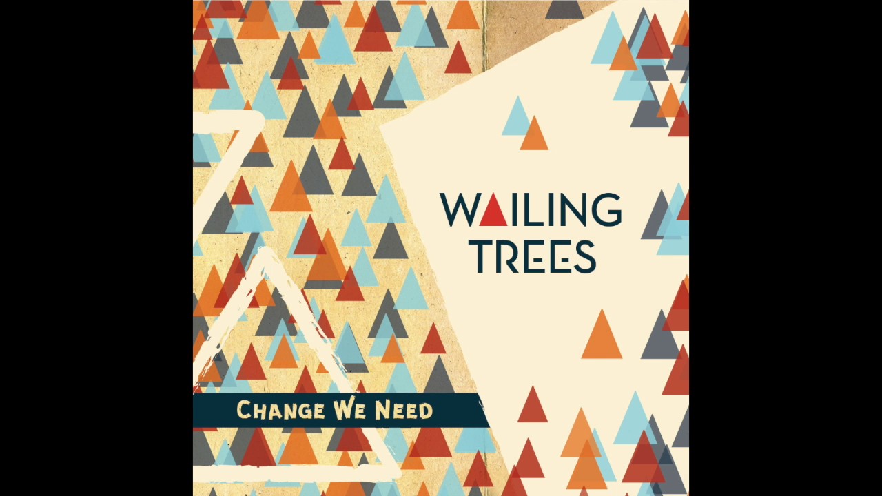 Wailing Trees - Tell It To The World