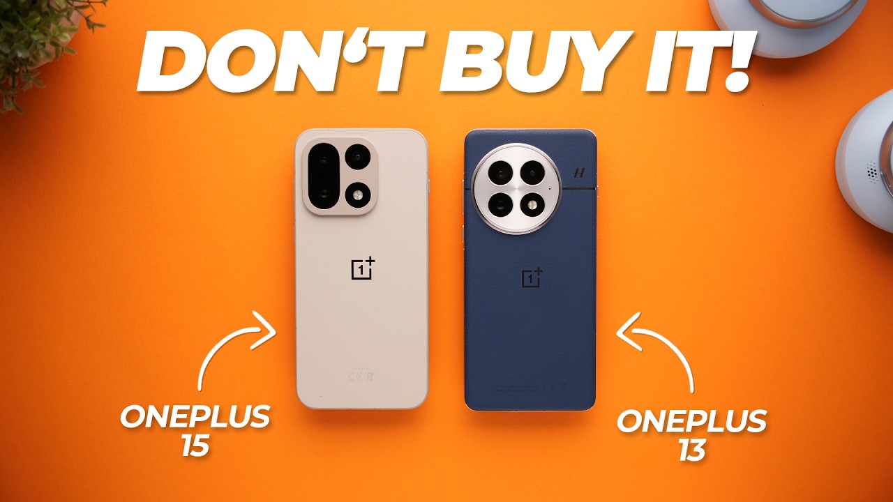 Biggest Downgrade? OnePlus 15 vs 13!