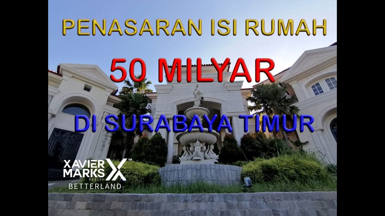 Penasaran Isi Rumah 50 Milyar di Pakuwon City Surabaya Seperti Apa