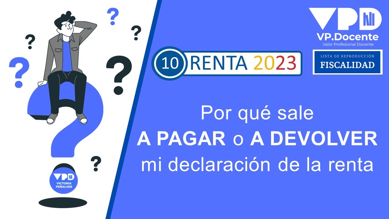 POR QUÉ ME SALE A PAGAR - RENTA 2023 (10)