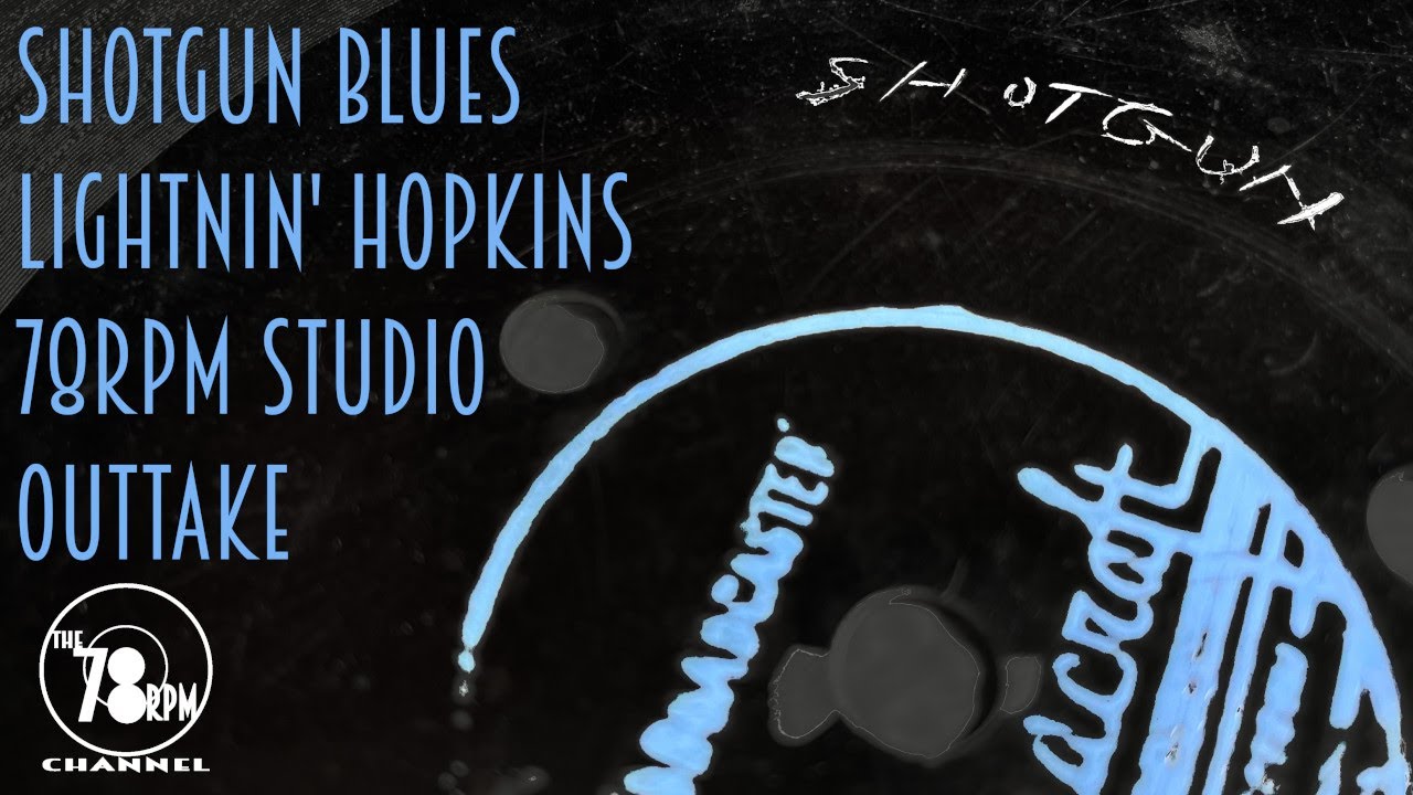 A 78rpm Studio Outtake from blues legend Lightnin' Hopkins