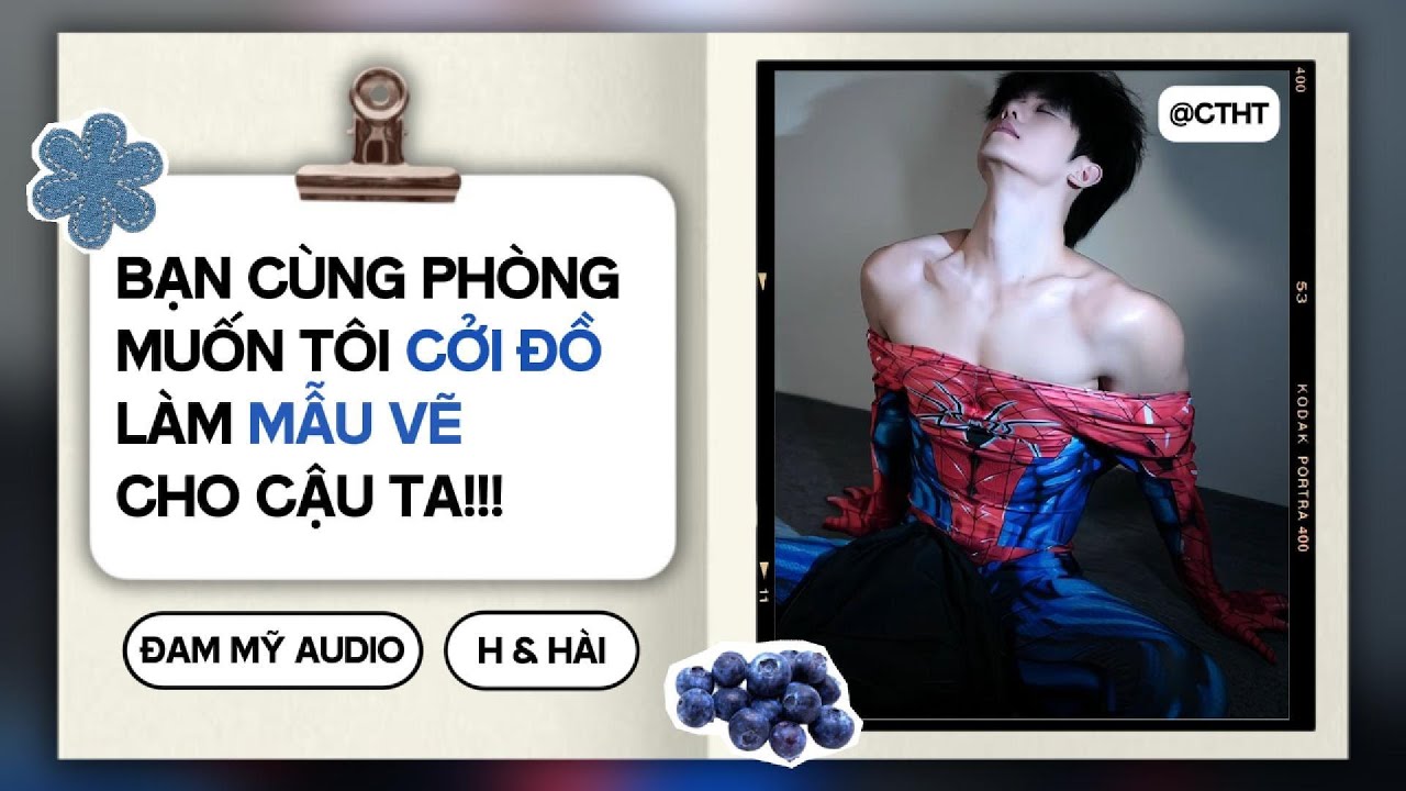 (Đam Mỹ) Bạn Cùng Phòng Muốn Tôi C/ỞI ĐỒ Làm Mẫu Vẽ Cho Cậu Ta || ĐAM MỸ/BOYLOVE AUDIO