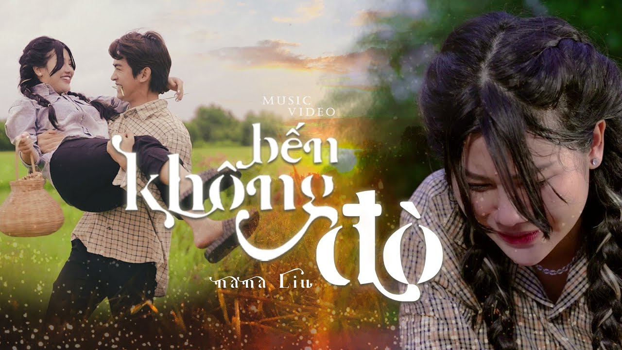 Bến Kh&ocirc;ng Đ&ograve; | Nana Liu | Official MV | chiều n&agrave;y ai rước d&acirc;u b&ecirc;n s&ocirc;ng .