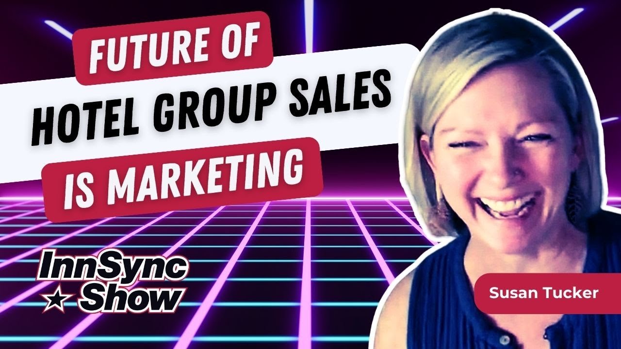 Future Of Hotel Group Sales Is Marketing