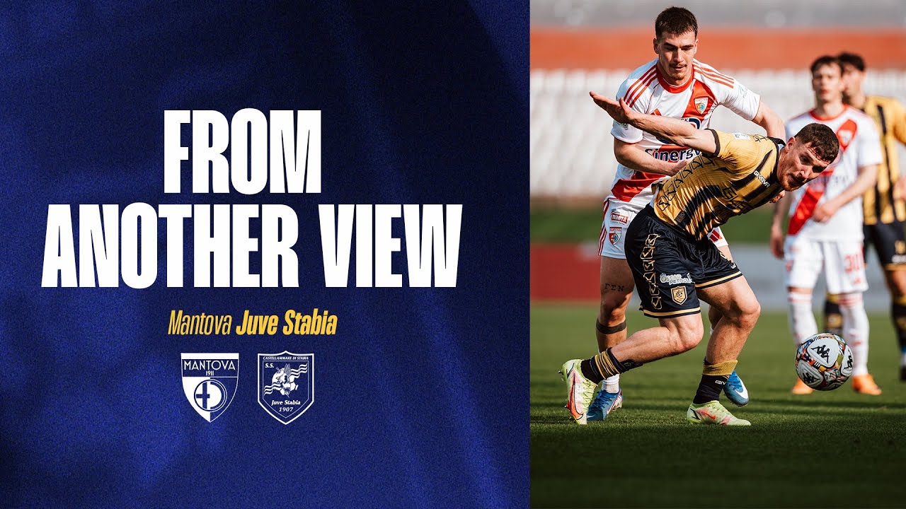 🎥 FROM ANOTHER VIEW | #MantovaJuveStabia