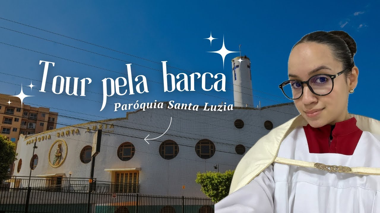 Tour pela minha Paróquia Santa Luzia | Greiciele Bonina