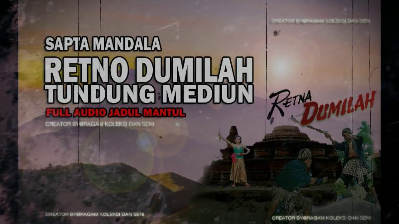 RETNO DUMILAH TUNDUNG MEDIUN  ​Ragam Koleksi dan Seni