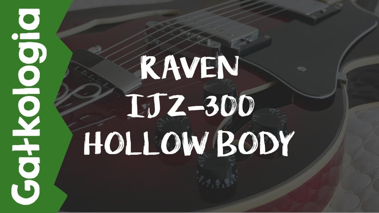 Gitara Raven IJZ 300 [GAŁKOLOGIA]