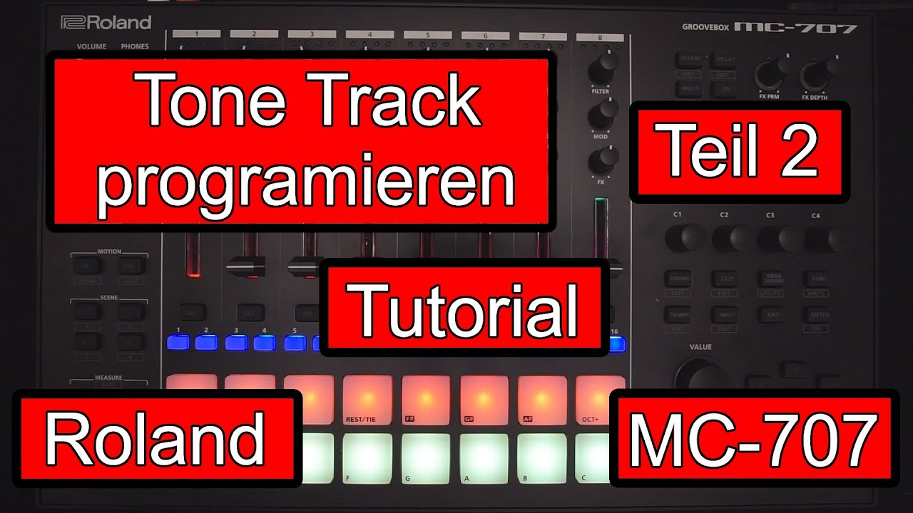 Tone Track Teil 2 Roland MC 707 Tutorial