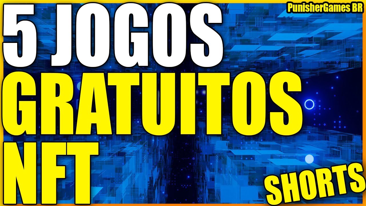 5 JOGOS NFT GRATUITOS PARA JOGAR AGORA! #shorts