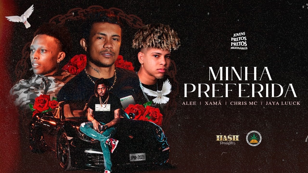 Chris | Xamã | Alee | JayA Luuck - Minha Preferida (Prod. Malak)