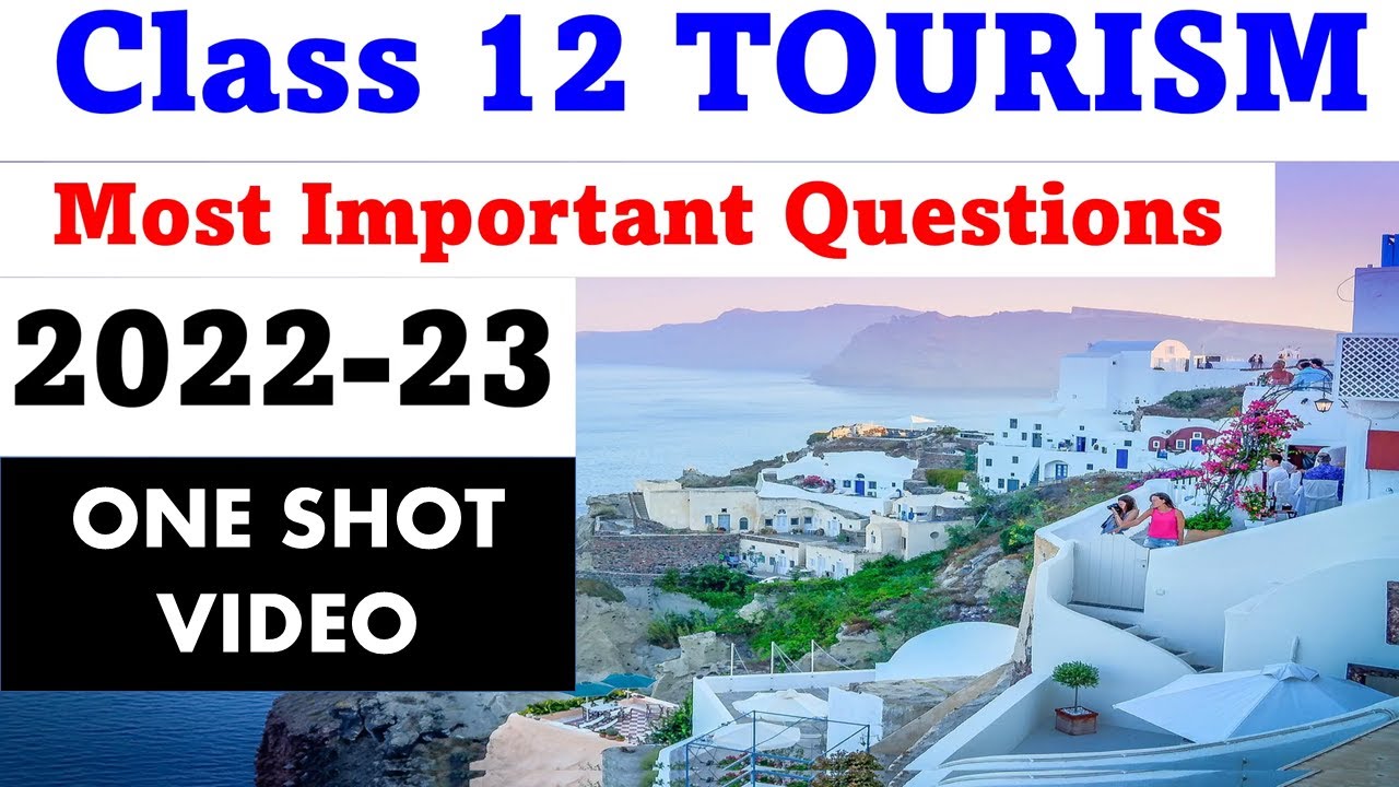 Class 12 tourism Most important Questions I One shot video I  CBSE 2023 board exam I MCQs & long qus