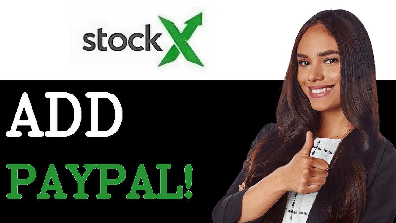 How To Add Paypal To Stockx (2025)
