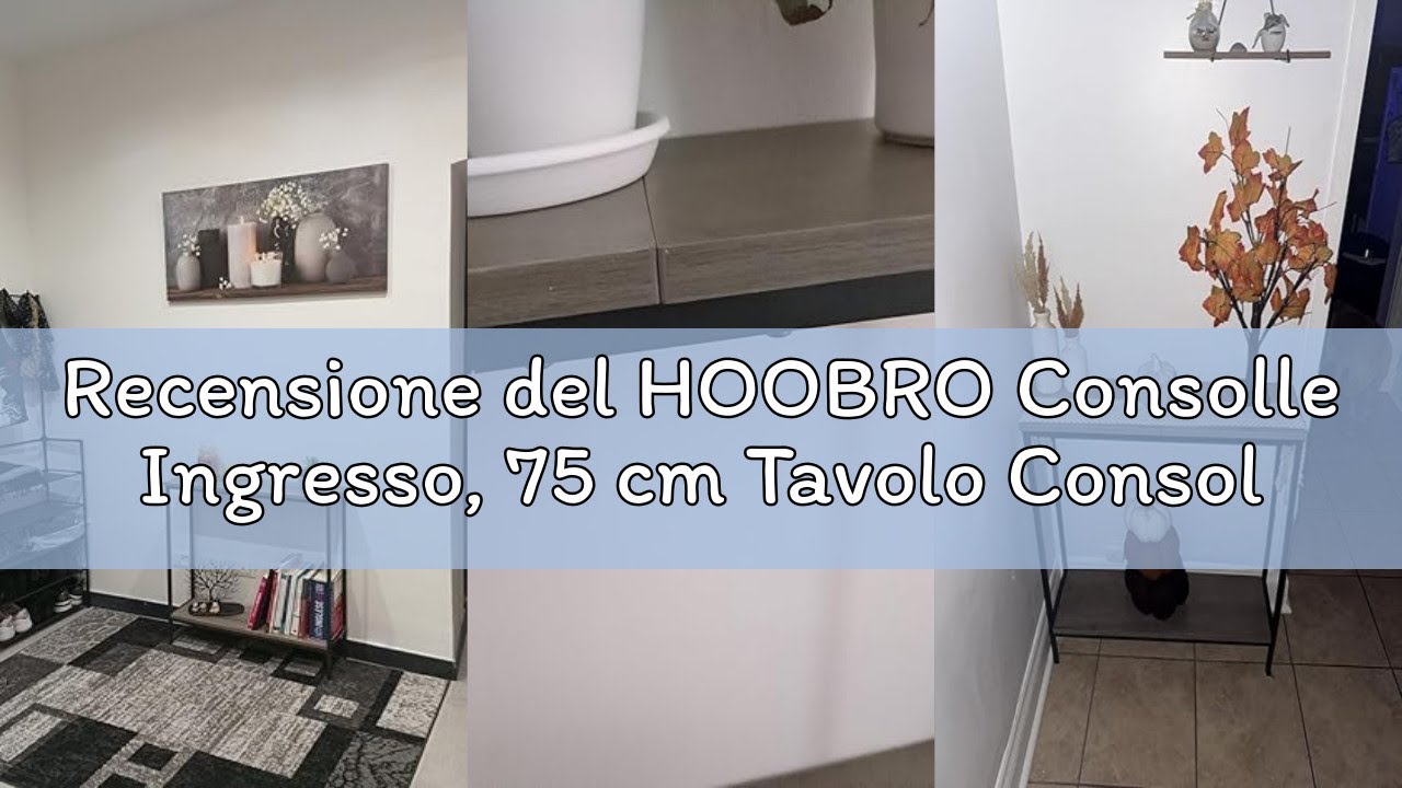 Recensione del HOOBRO Consolle Ingresso, 75 cm Tavolo Console Stretto, Piccolo Tavolo per Decorazion