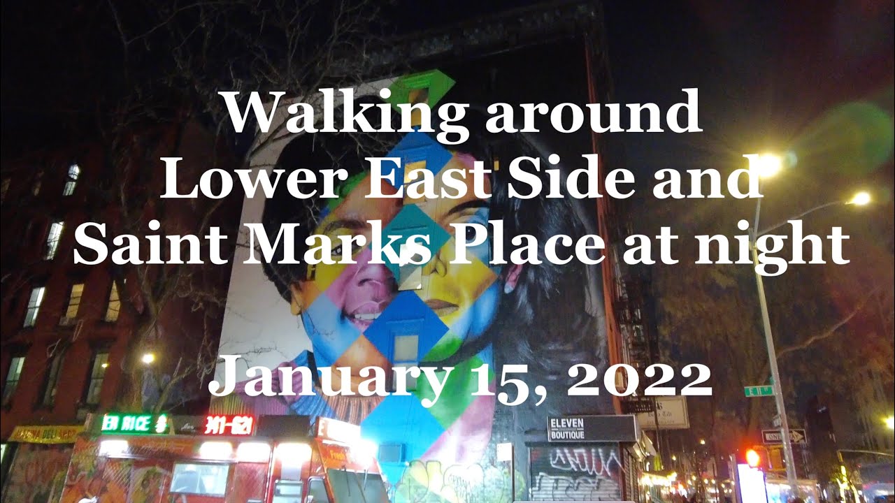 [4K] Walking around Lower East Side and Saint Marks Place, New York City at night (January 15, 2022)