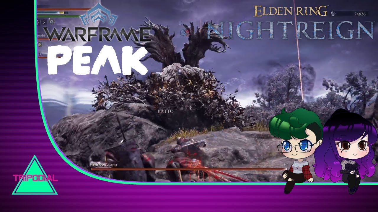 We Framin - Elden Ring Nightreign, Warframe, Peak - 26/06/2025
