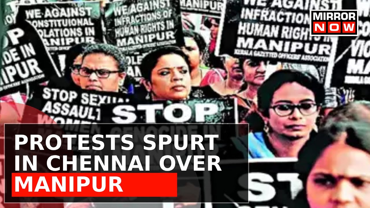 Protests In Chennai Against BJP Govt Over Manipur Issue | Citizens Demand Justice | Top Updates