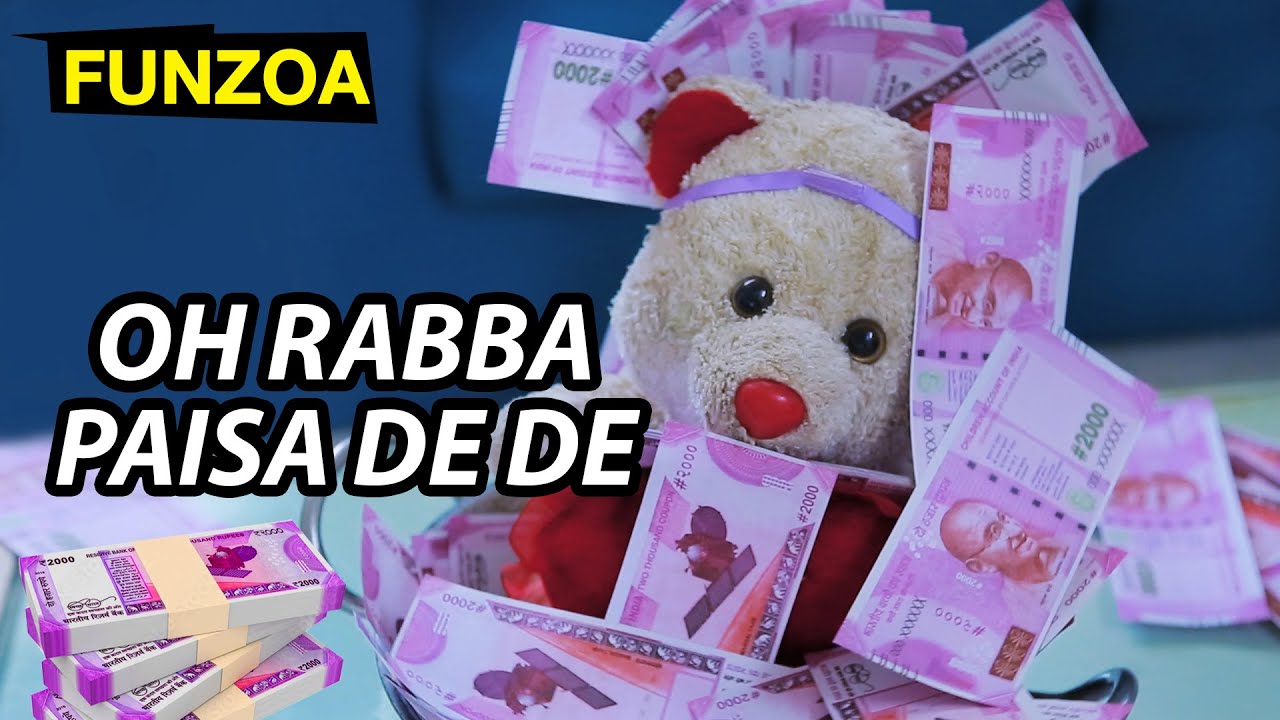 Oh Rabba Paisa De De - The Money Song - Funny Hindi Song On Paisa | Mimi Teddy | Funzoa Funny Song