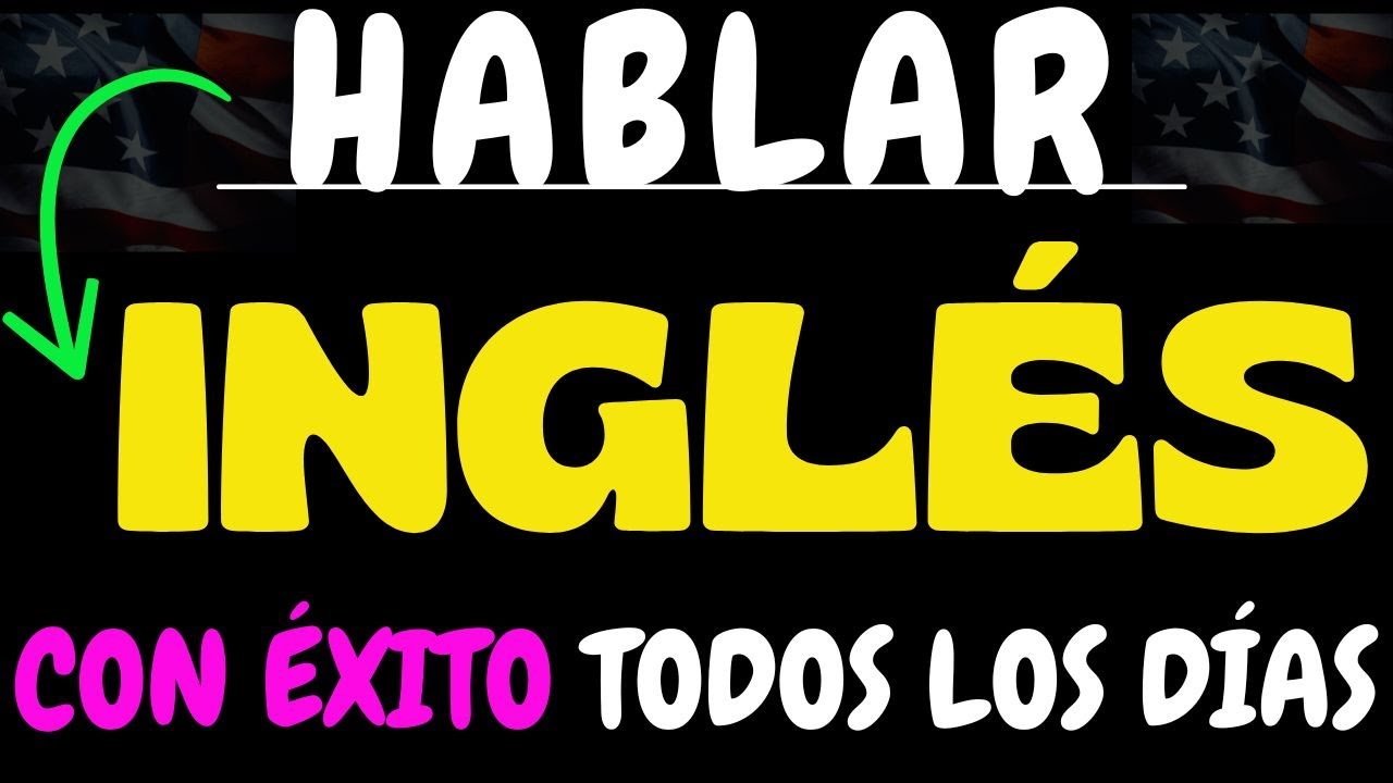 ✅ HAZ ESTO Y HABLARÁS INGLÉS FÁCILMENTE 🧠 | DOMINA EL INGLÉS RÁPIDO 🚀EN TIEMPO RECORD🔥