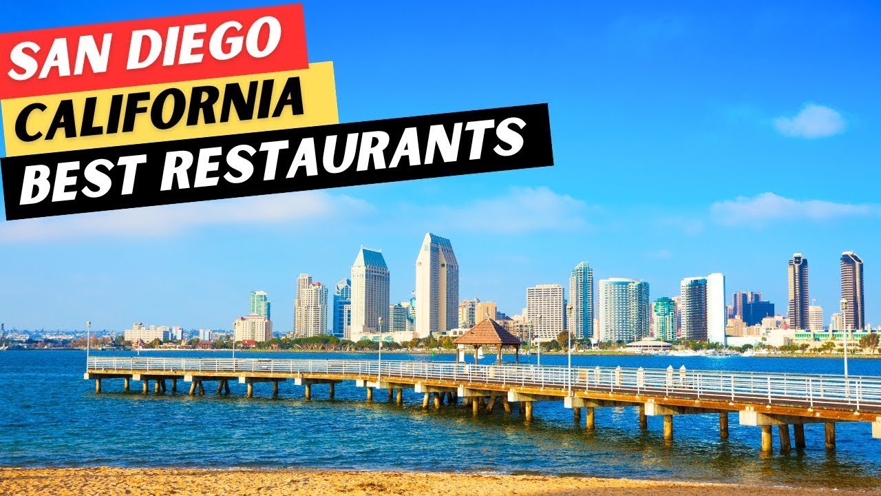 The 23 BEST Restaurants In San Diego, CA