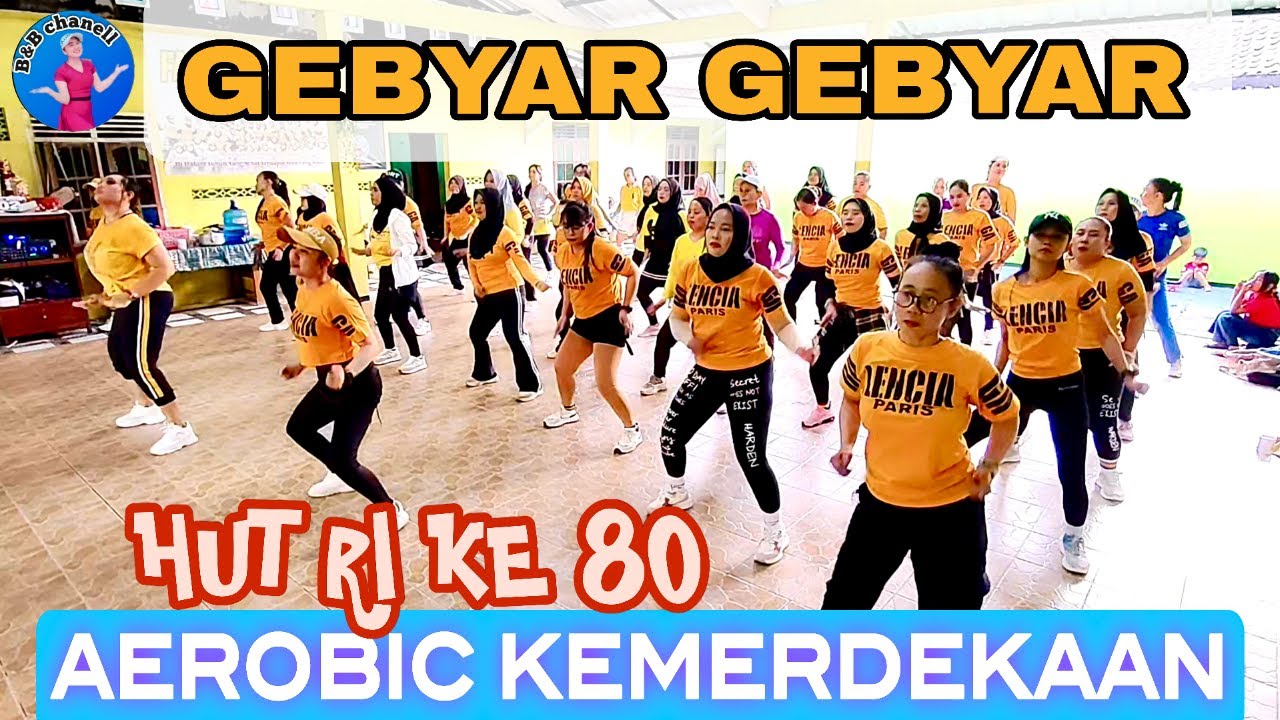 GEBYAR GEBYAR || SENAM AEROBIC KEMERDEKAAN || HUT RI KE 80 || JAJA SUPARJA || FARAZ || B&B CHANELL