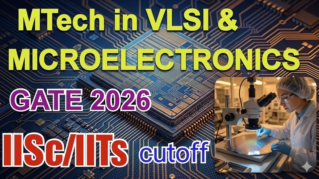 MTech in VLSI and MICROELECTRONICS | IISc/IITs cutoff #gate #gate2026 