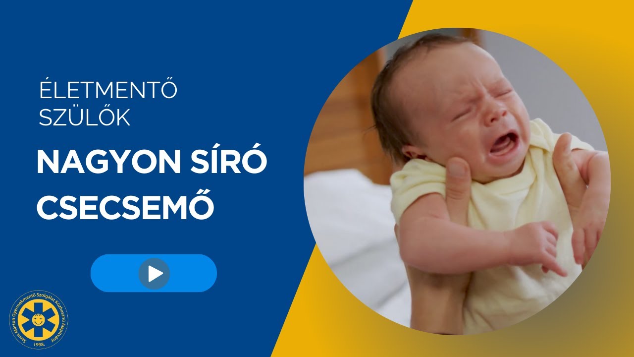 Nagyon síró csecsemő - Életmentő szülők