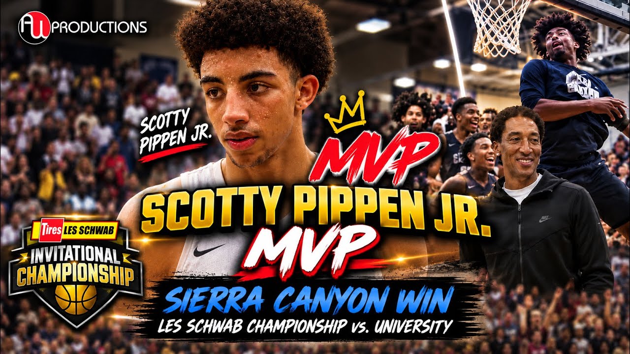 Scotty Pippen Jr. MVP | Cassius Stanley & Sierra Canyon WIN Les Schwab CHAMPIONSHIP vs. University
