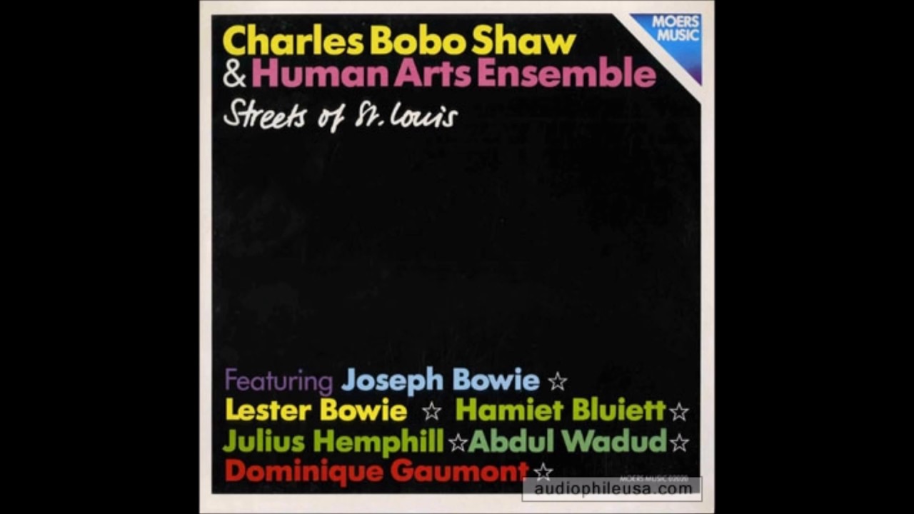 Charles Bobo Shaw and Human Arts Ensemble 