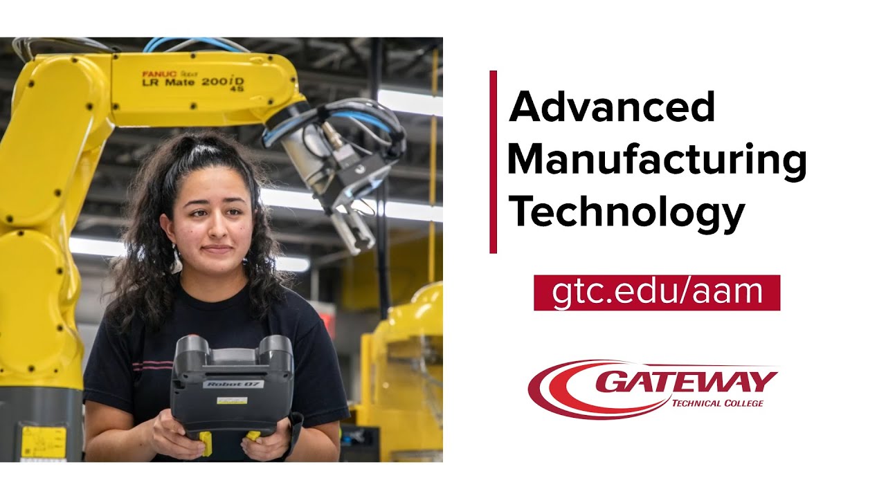 Gateway Technical College- Advanced Manufacturing Technology