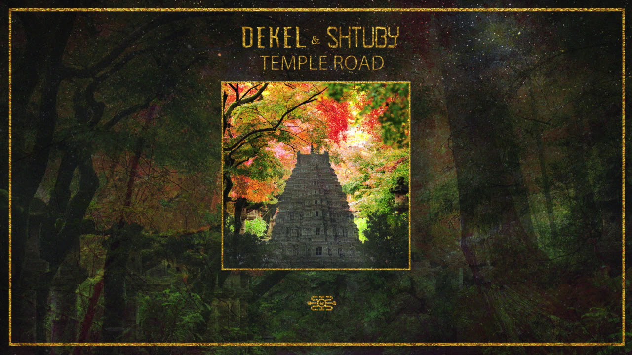 DEKEL & Shtuby - Temple Road