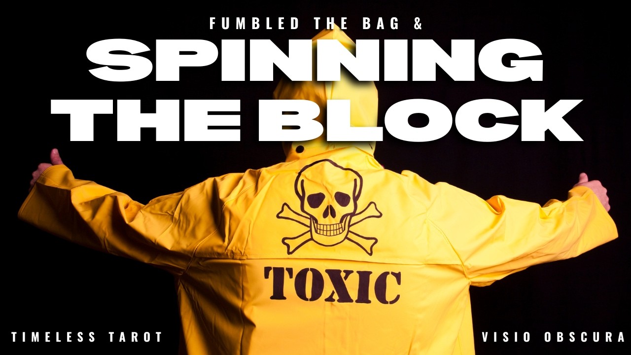Spinning the Block After Fumbling the Bag 😬 Timeless Tarot Reading 