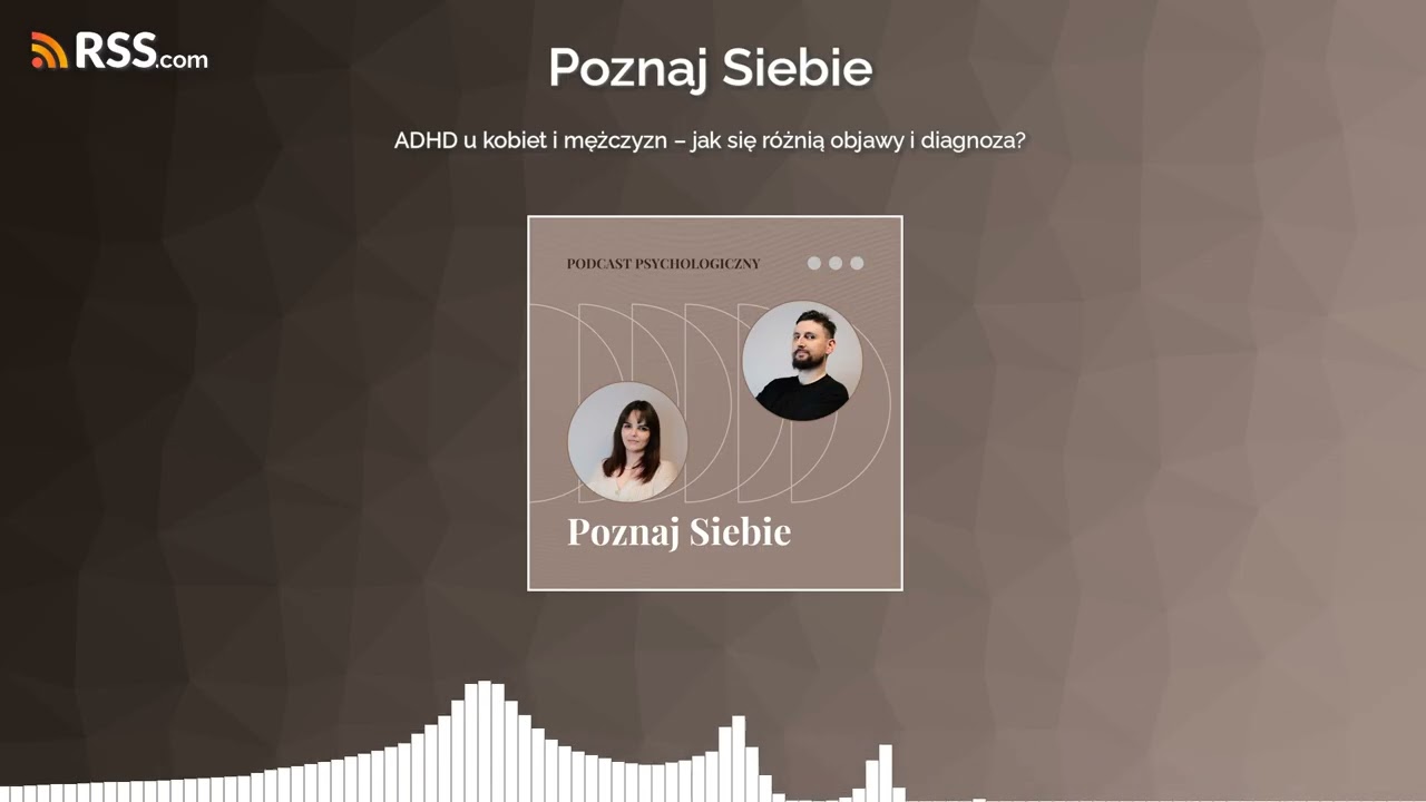 ADHD u kobiet i mężczyzn – jak się różnią objawy i diagnoza?