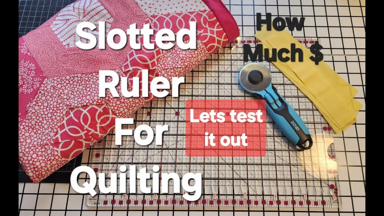 Slotted Quilting Ruler, Lets Test It, How Much Should You Pay, #useyourscraps, #sewingwithscraps