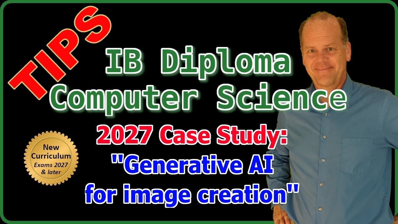 How to Ace the 2027 IB Diploma Computer Science Case Study