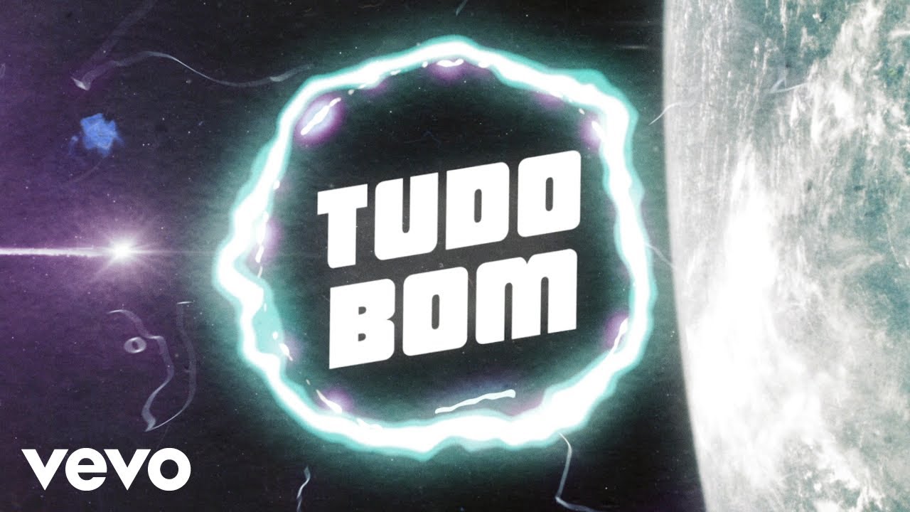 Static, Ben El - TUDO BOM (Lyric Video/Portuguese Version)
