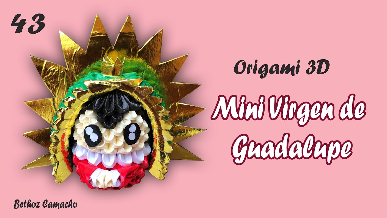 Cómo Hacer una Mini  Virgen de Guadalupe en Origami 3D / Tutorial Fácil / Bethoz Camacho