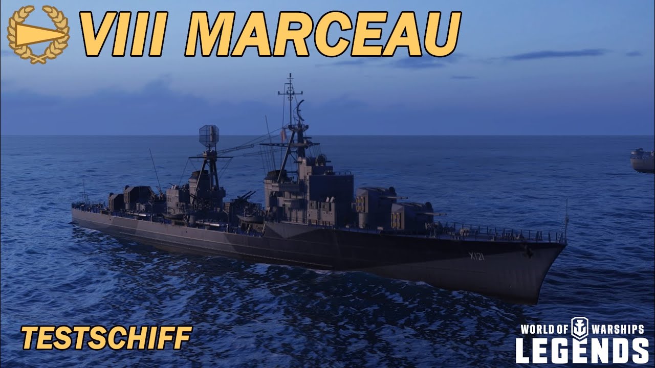 MARCEAU - Die ersten Eindr&uuml;cke [TESTSCHIFF] - World of Warships Legends